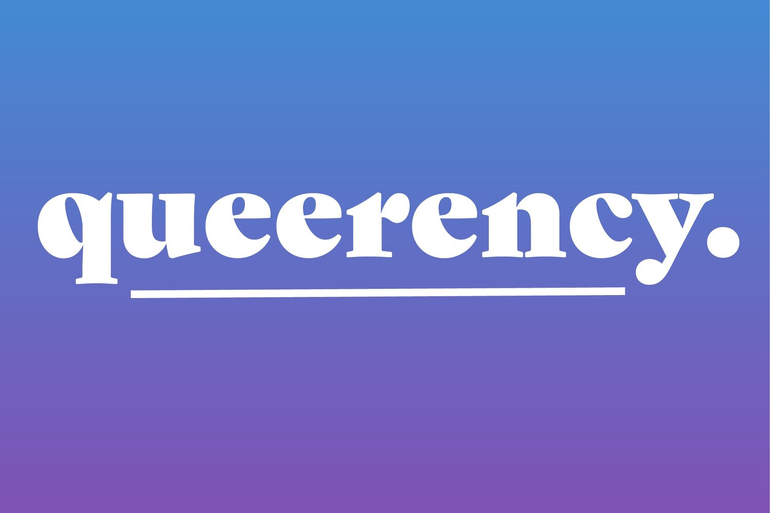 Queerency